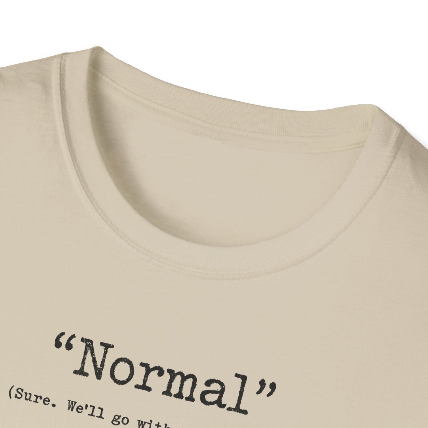 "Normal" - T Shirt
