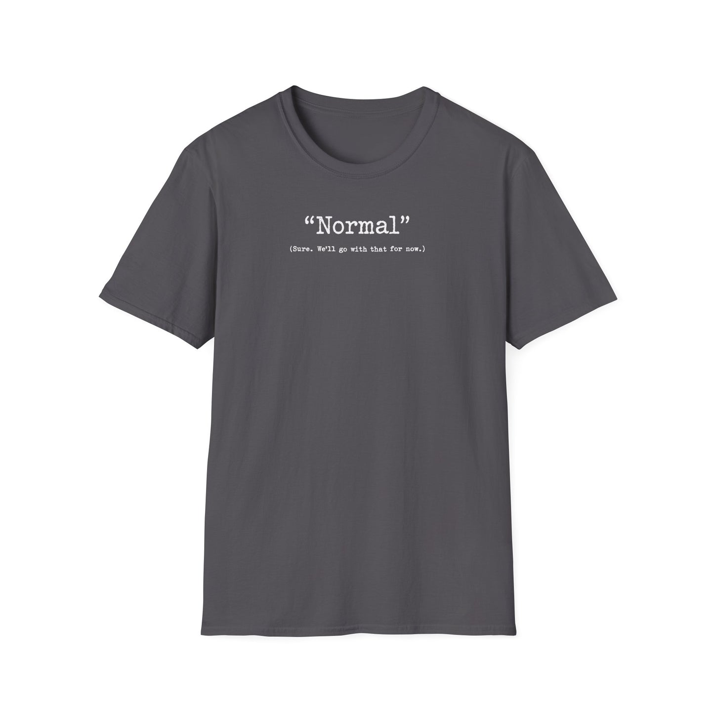 "Normal" - T Shirt