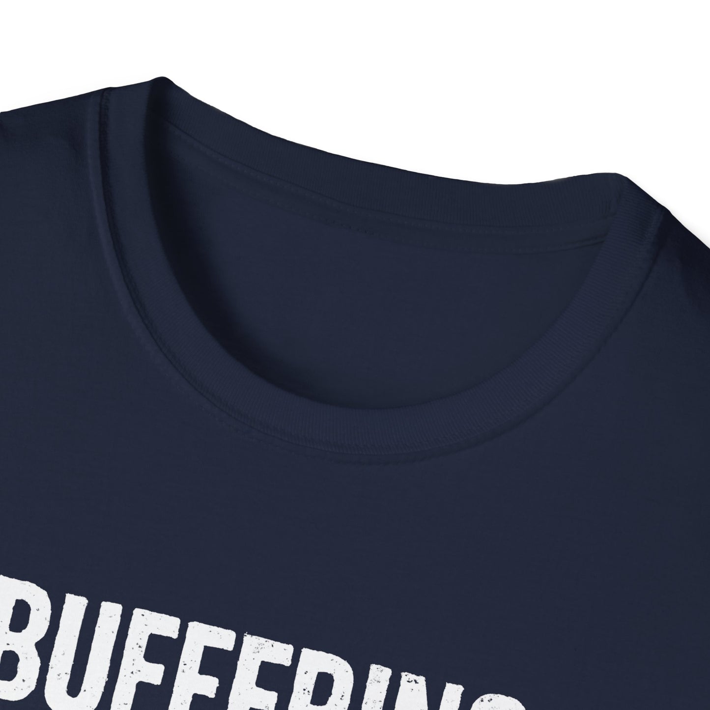 Buffering - Grunge - T Shirt