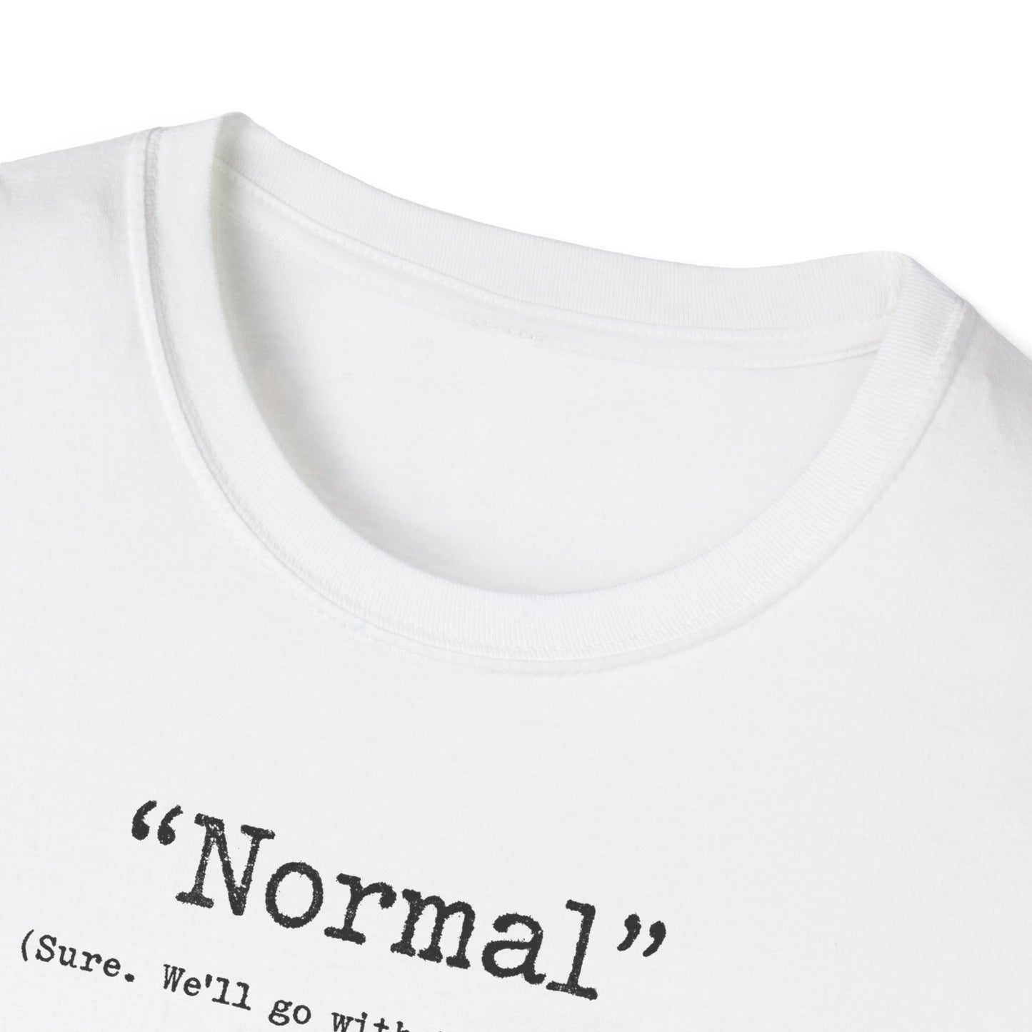 "Normal" - T Shirt