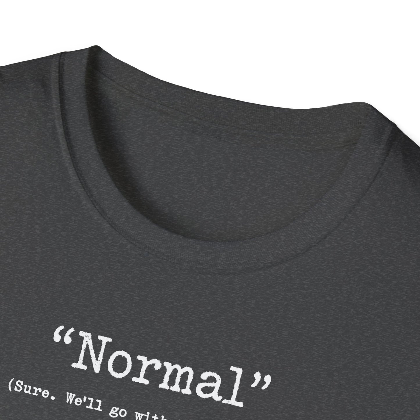 "Normal" - T Shirt
