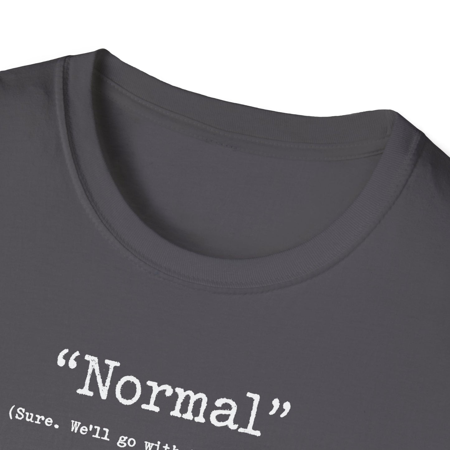 "Normal" - T Shirt