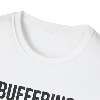 Buffering - Grunge - T Shirt