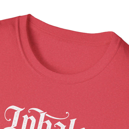 Inhale Exhale - T Shirt