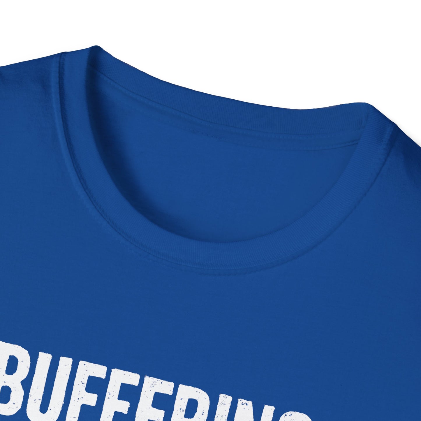 Buffering - Grunge - T Shirt