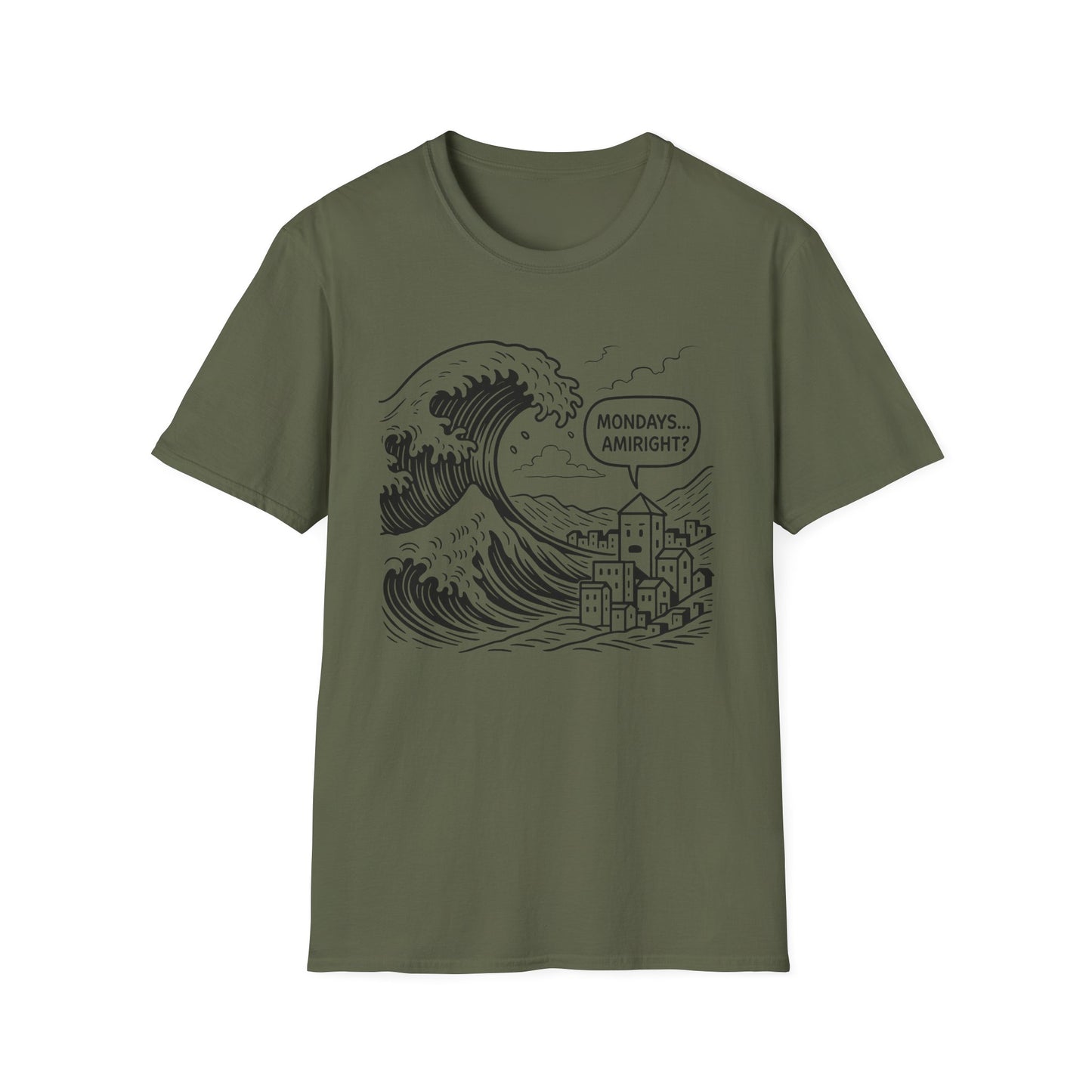 Mondays Amiright? - T Shirt